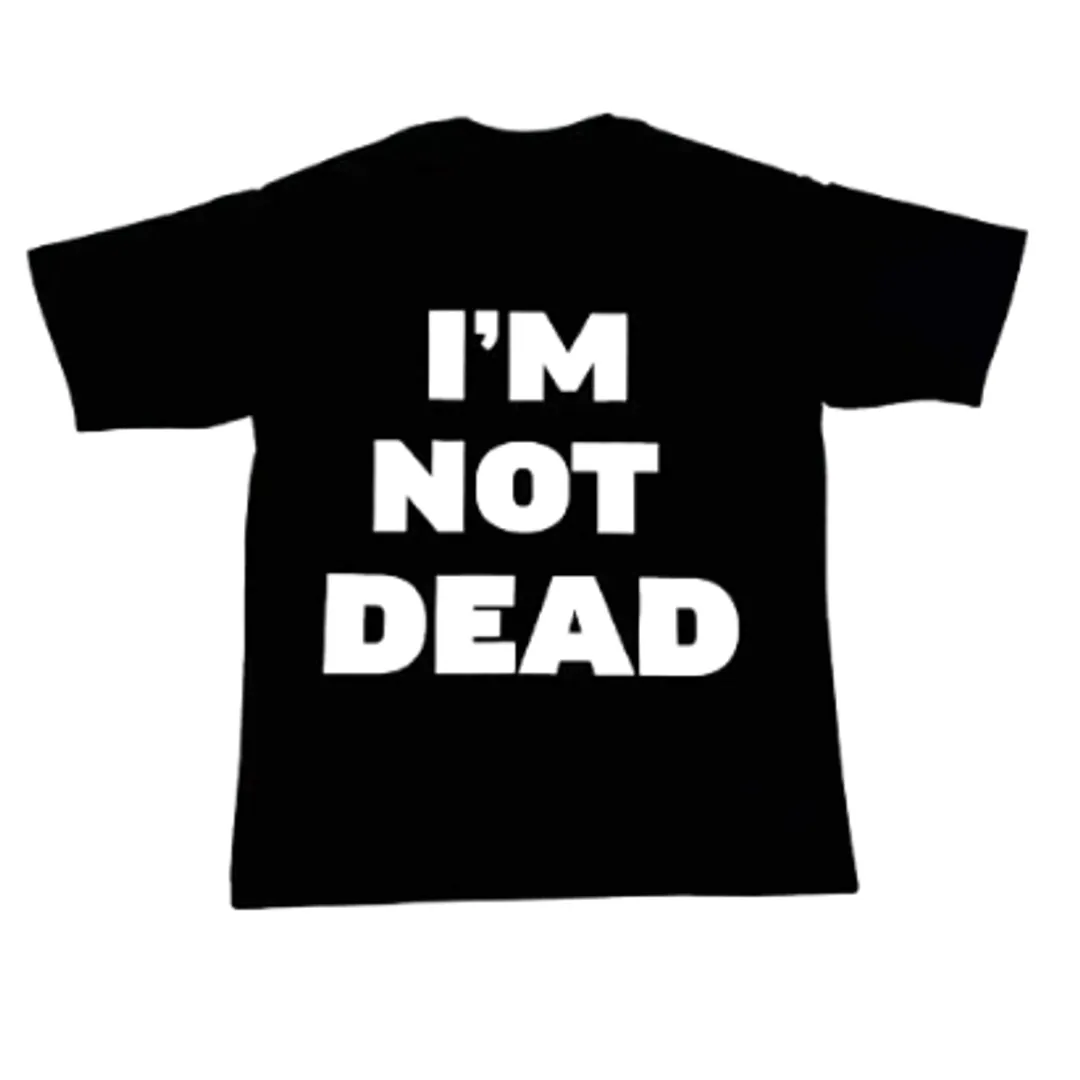Homixide Gang ""Im not dead"" Shirt