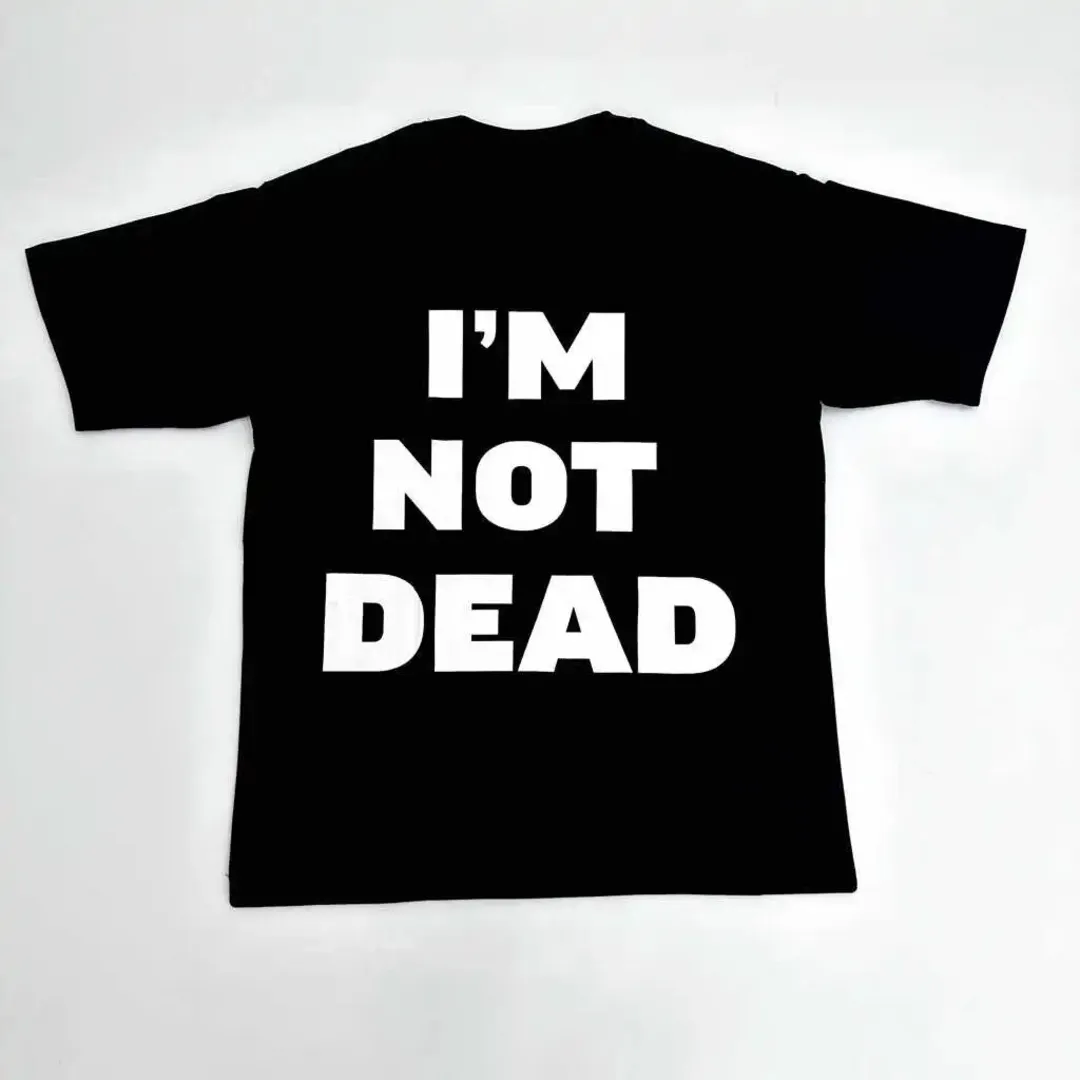 LIFE IS WAR "I'M NOT DEAD" Printed T-shirt