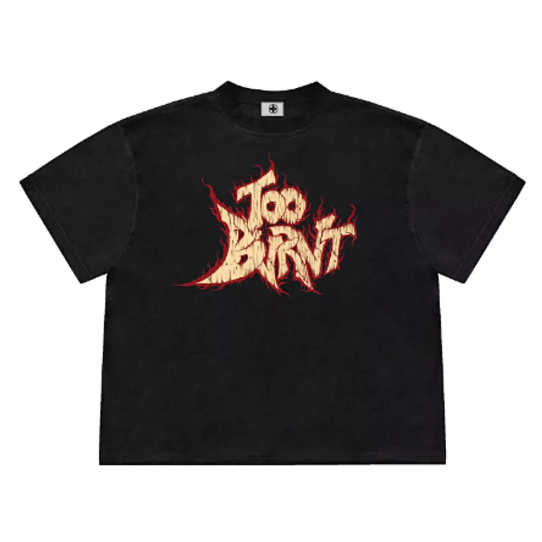 Too Burnt Tee